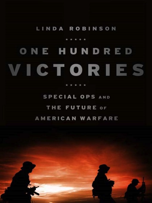 Title details for One Hundred Victories by Linda Robinson - Wait list